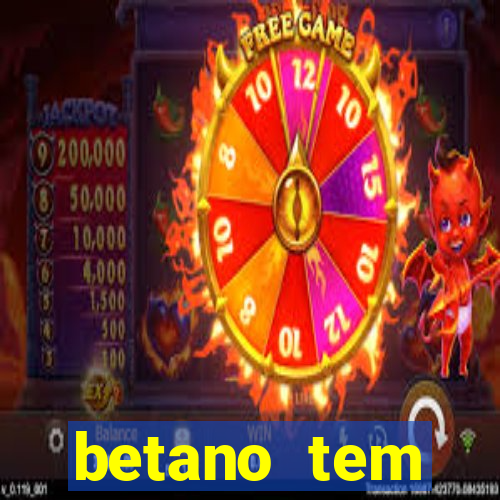 betano tem pagamento antecipado